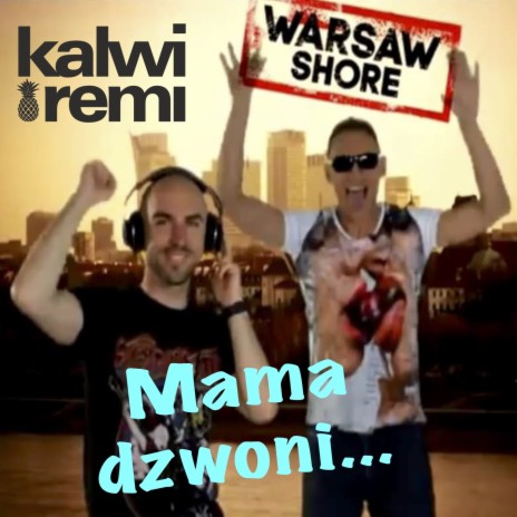 Mama Dzwoni (Radio Instrumental Edit) (Radio Instrumental Edit) ft. Warsaw Shore & Bazz
