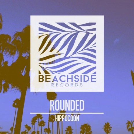 Rounded (Original Mix)