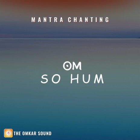OM So Hum Mantra Chanting | Boomplay Music
