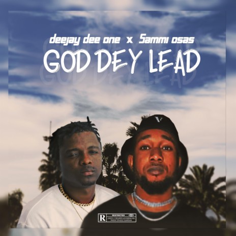 God Dey Lead (hype version) ft. Sammi Osas & Spirit Of Hype | Boomplay Music