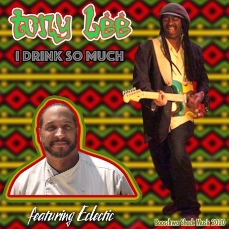 I Drink So Much (feat. Eclectic) | Boomplay Music