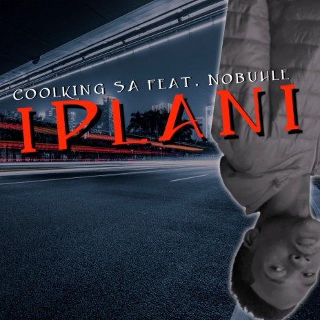 Iplani ft. Nobuhle | Boomplay Music