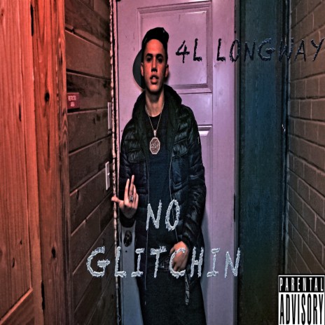 No Glitchin (feat. 4l Longway) | Boomplay Music