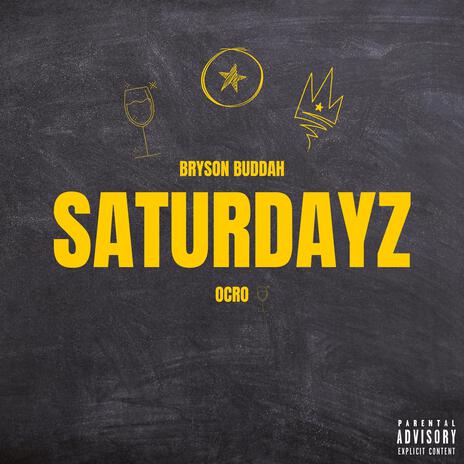 Saturdayz | Boomplay Music