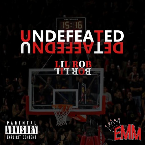 Undefeated ft. Lil Rob | Boomplay Music