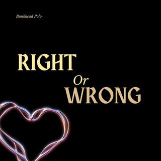 Right or Wrong