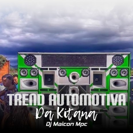 Trend Automotiva da Kitana | Boomplay Music