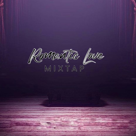 Romatic Love Mixtap