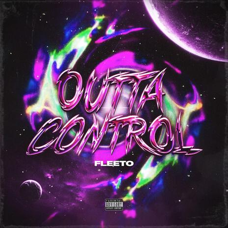 Outta Control | Boomplay Music