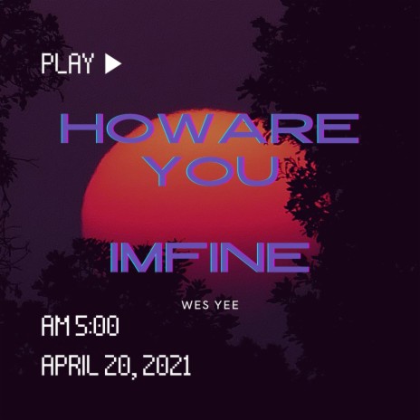 howareyou imfine