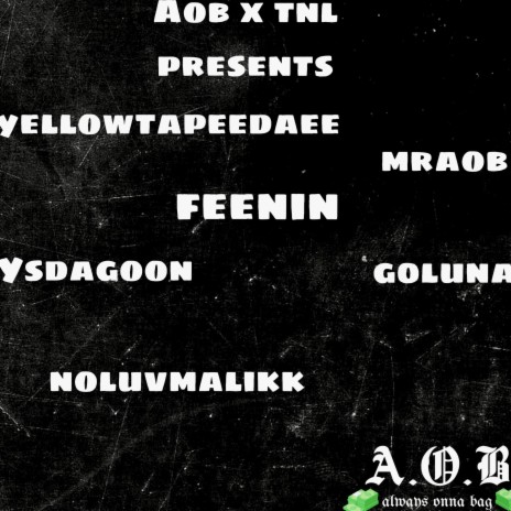 Feenin ft. MrAob, YsDaGoon, G0Luna & Noluvmalikk | Boomplay Music