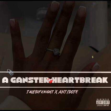 Gangster Heartbreak ft. Talesofknight | Boomplay Music