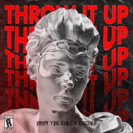 THROW IT UP ft. Escuro | Boomplay Music