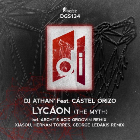 Lycáon (The Myth) (Archy's Acid Groovin Remix) ft. Cástel Órizo | Boomplay Music