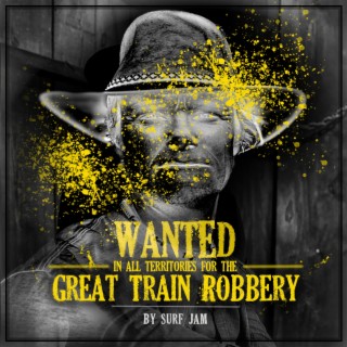 Great Train Robbery lyrics | Boomplay Music