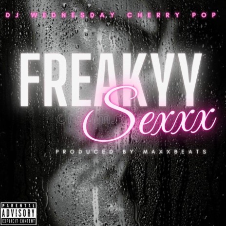 Freaky Sex ft. Cherry Pop
