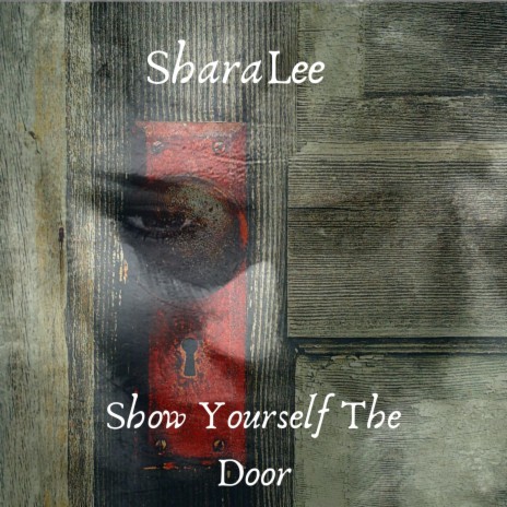 Show Yourself the Door | Boomplay Music
