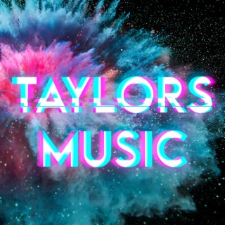TAYLORS MUSIC (Piano Instrumental)