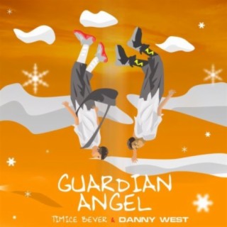 Guardian Angel (feat. Danny West)