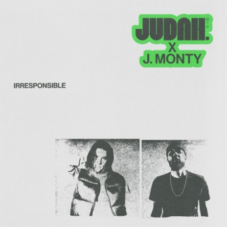 Irresponsible ft. J. Monty