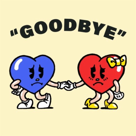 Goodbye | Boomplay Music