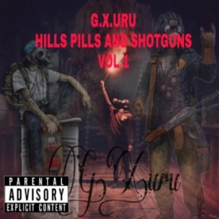 Hills Pills and Shotguns, Vol. 1