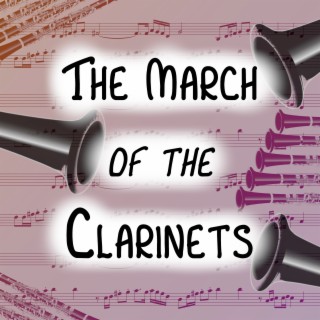 The March of the Clarinets