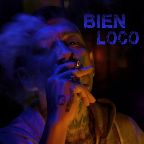 Bien Loco | Boomplay Music