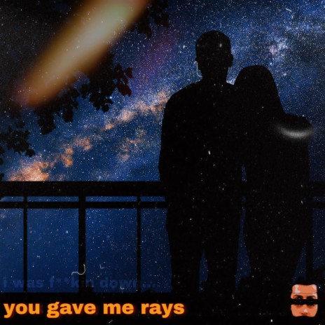 You Gave Me Rays | Boomplay Music