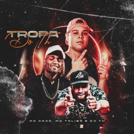 Tropa do Th ft. Mc Talibã | Boomplay Music