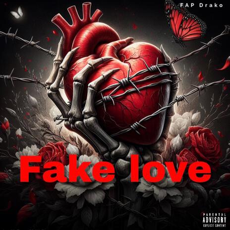 Fake love | Boomplay Music