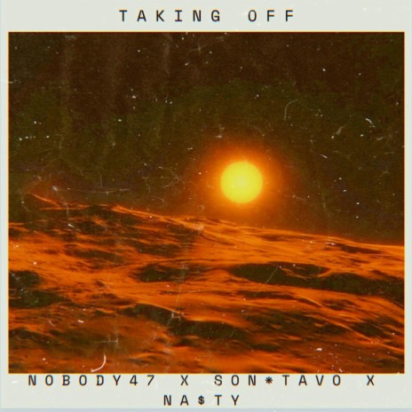 Taking Off ft. Na$ty & Son*Tavo | Boomplay Music