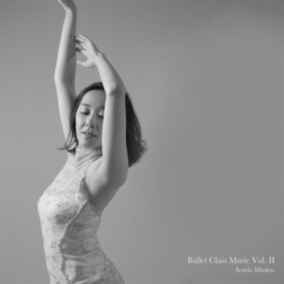 Ballet Class Music Vol. II