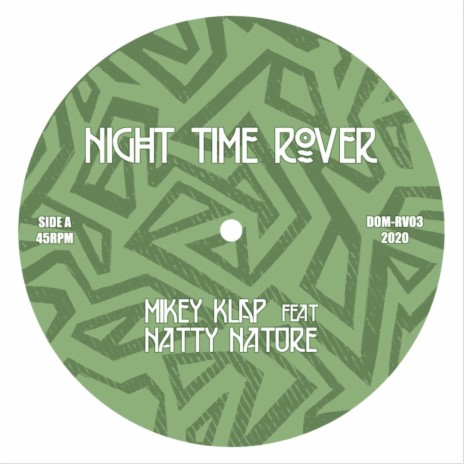 Night Time Rover ft. Natty Nature & Mikey Klap | Boomplay Music