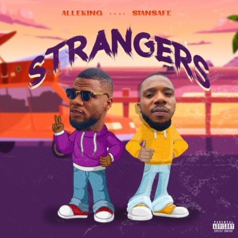 Strangers ft. Stansafe | Boomplay Music