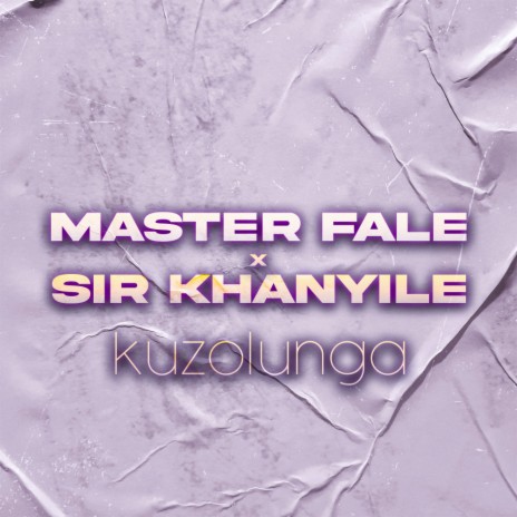 Kuzolunga ft. Sir Khanyile