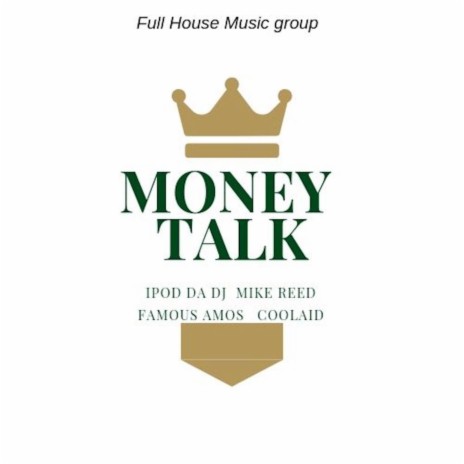Money Talk (feat. Famous Amos, Mike Reed & Coolaid) | Boomplay Music