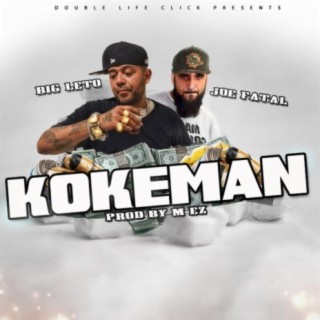 KokeMan (feat. Joe Fatal)