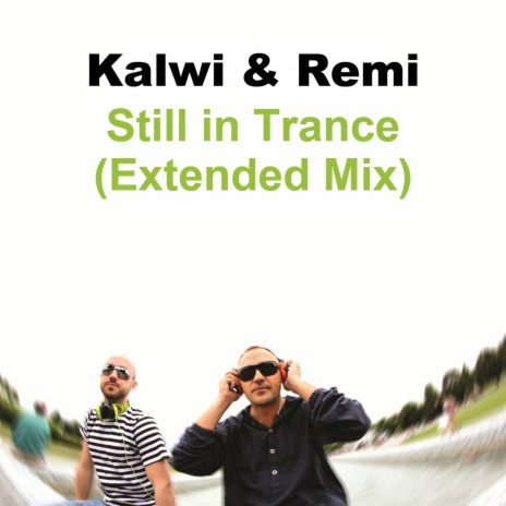 Still in Trance (Extended Mix) (Extended Mix)