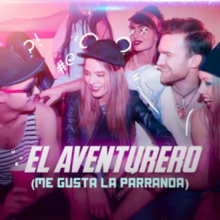 El Aventurero (Me Gusta la Parranda) [feat. Josimar & su Yambú]