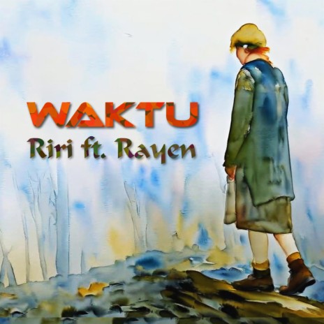 Waktu ft. Rayen