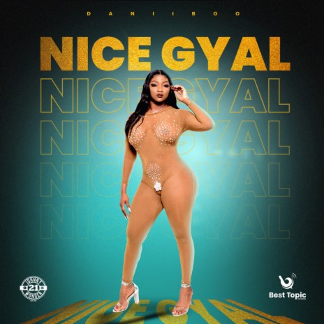 Nice Gyal | Boomplay Music