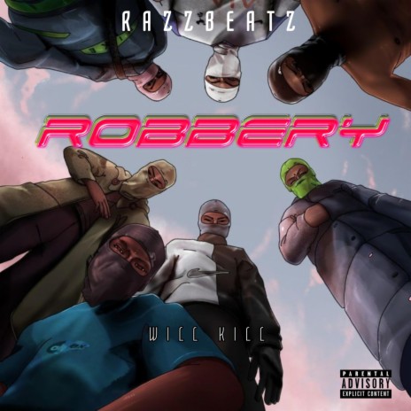 ROBBERY | Boomplay Music