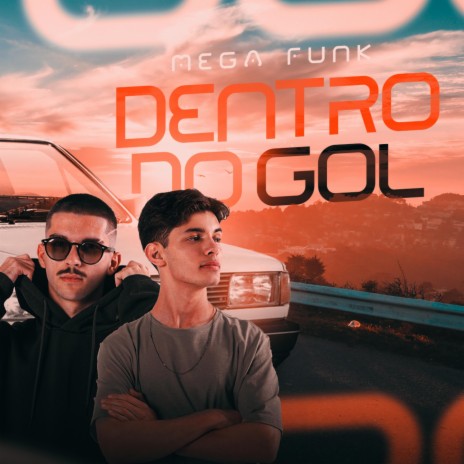 MEGA FUNK DENTRO DO GOL ft. KSG DJ | Boomplay Music