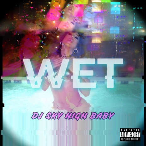 Wet | Boomplay Music