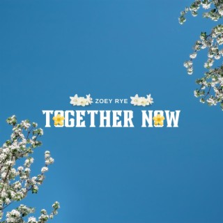 Together Now