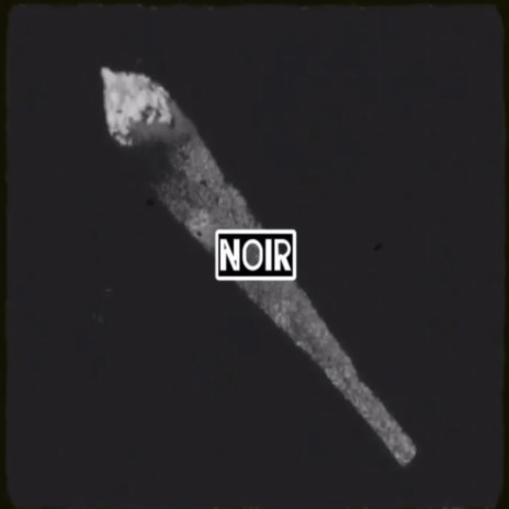 Noir | Boomplay Music