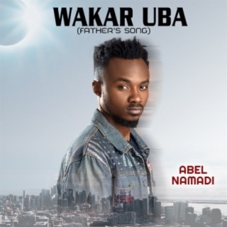Wakar Uba (Father's Song)