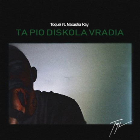 Ta Pio Diskola Vradia ft. Natasha Kay | Boomplay Music