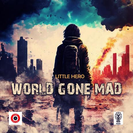 World Gone Mad | Boomplay Music